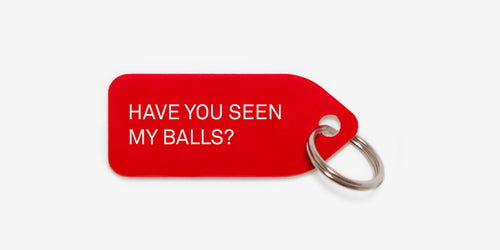Have you seen my balls?