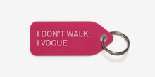 I don't walk I Vogue - Growlees